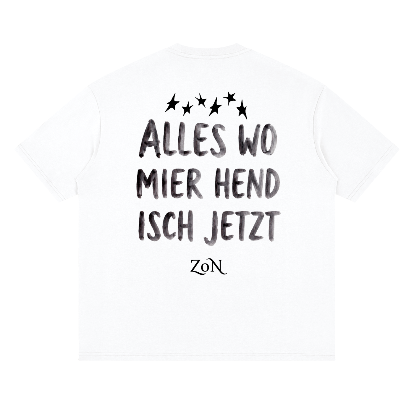 ZoN Alles wo mier hend isch jetzt T-Shirt