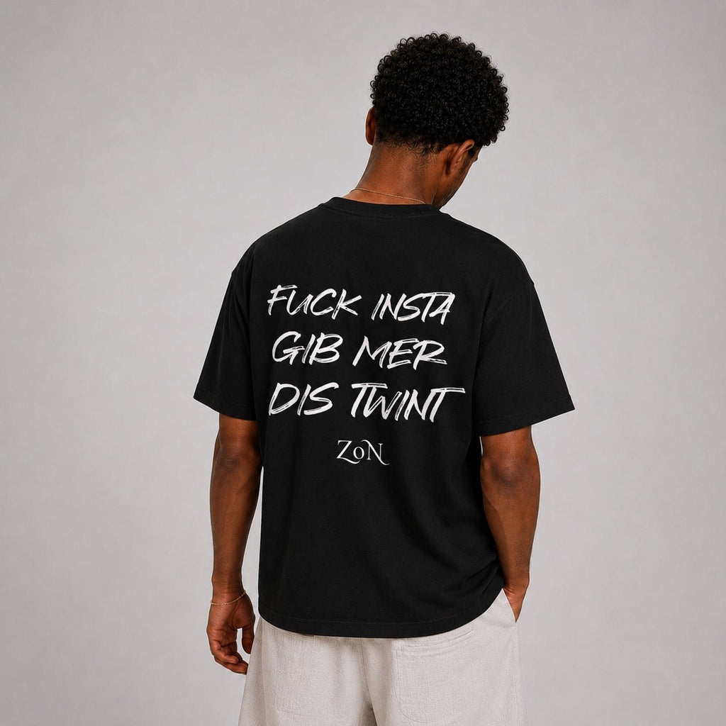 F Insta gib mer dis Twint - Streetwear T-Shirt - ZoN
