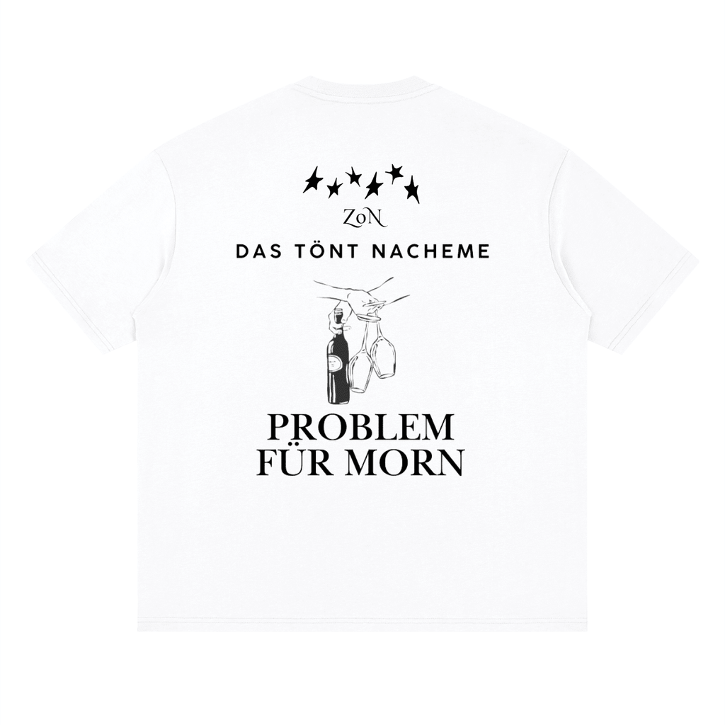 ZoN Es Problem für morn - T-Shirt - ZoN
